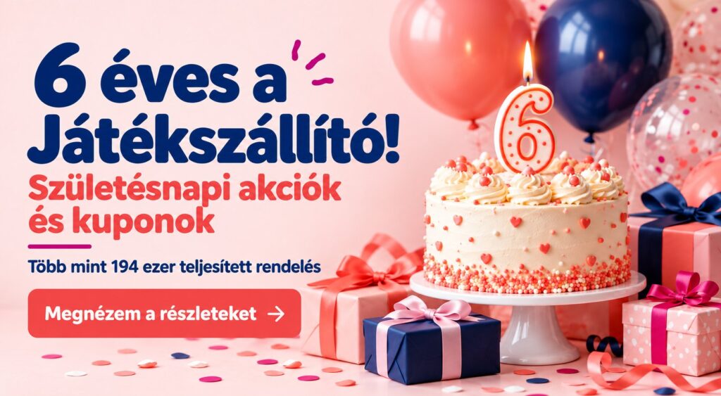 Egy kis webshopból 194 ezer magyar család kedvence: 6 éves a Játékszállító, és ezt most a vásárlók ünnepelhetik a legjobban!